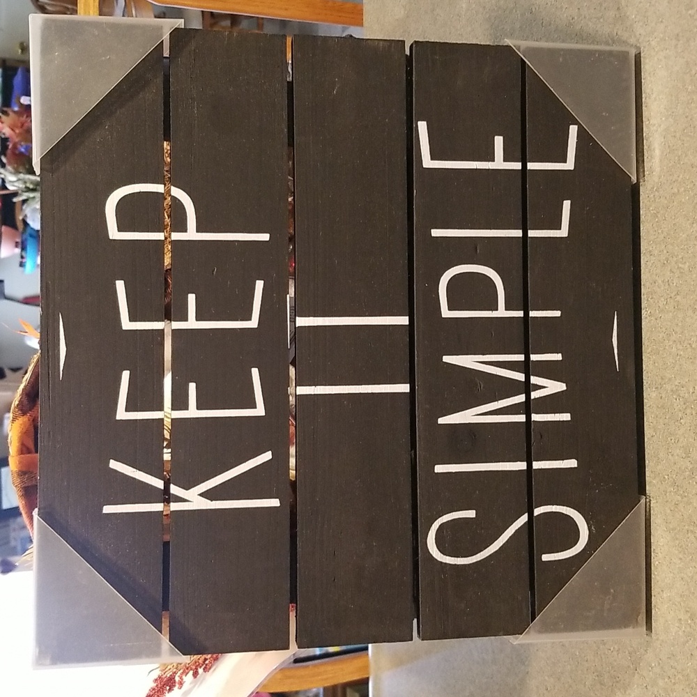 Keep it simple sign NWT 15 x 15 inches